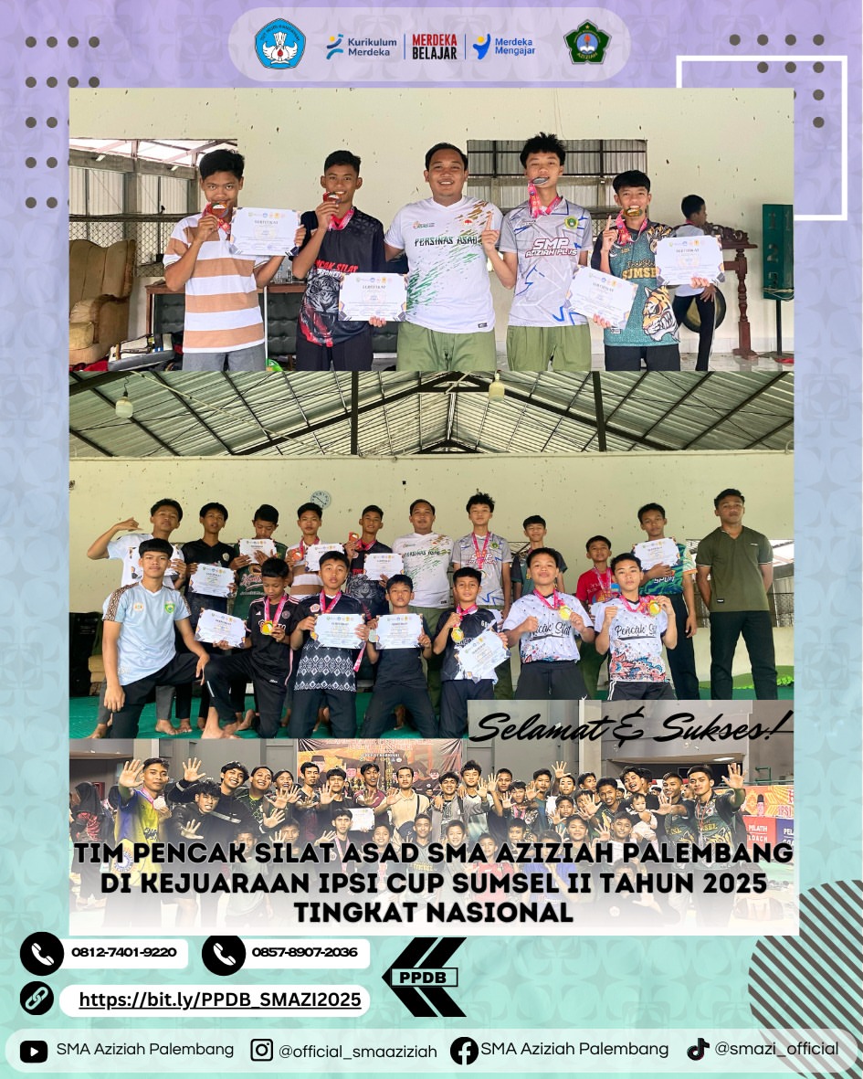 SMA Aziziah Palembang juara Pencak Silat IPSI Cup Sumsel II Tahun 2025 Tingkat Nasional
